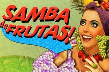 Samba de Frutas Slots, Real Money Slot Machine & Free Play .